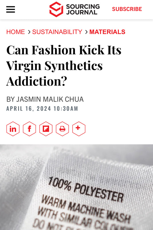 Sourcing Journal: Can Fashion Kick Its Virgin Synthetics Addiction?